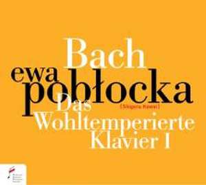 Das Wohltemperierte Klavier I de Ewa Poblocka