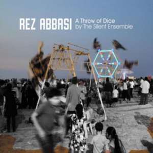 A Throw Of Dice de Rez Abbasi