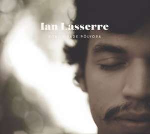 Sonoridade P¢lvora de Ian Lasserre