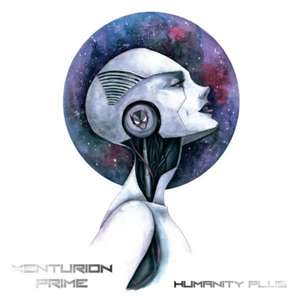Humanity Plus de Xenturion Prime