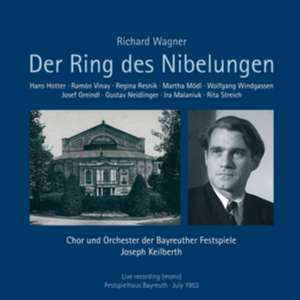 Der Ring des Nibelungen (Bayreuth 1953,Live Rec.) de Keilberth/Hotter/Mödl/Chor und Orchester Bayreuth