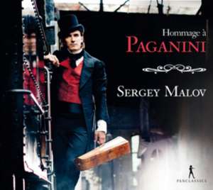 Hommage ... Paganini de Sergey Malov