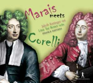 Marais meets Corelli de Rattinger/Tur Bonet/Ensemble Musica Narrans