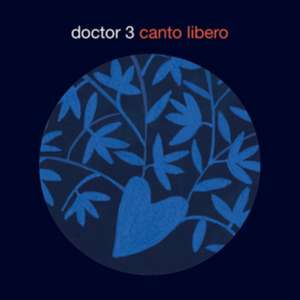 Canto Libero de Doctor