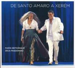 De Santo Amaro a Xer,m de Maria/Pagodinho Bethania