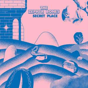 Secret Place (MC) de The Zephyr Bones