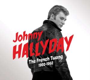 The French Twang (1960-1962) de Johnny Hallyday