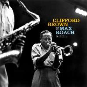 Clifford Brown & Max Roach de Clifford & Roach Brown