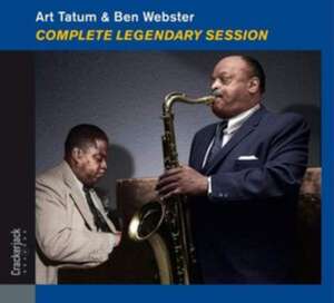 Complete Legendary Session With Ben Webster de Art Tatum