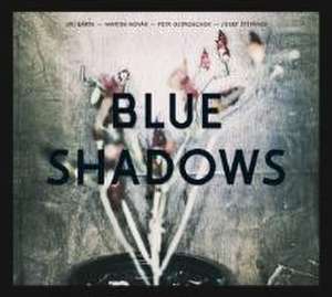 Blue Shadows de Barta/Novak/Ostrouchov/Stepanek/Harries