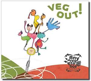 Veg Out! de Any Vegetable