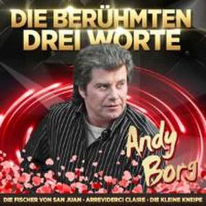 Jahrtausendhits-Die berühmten drei Worte de Andy Borg