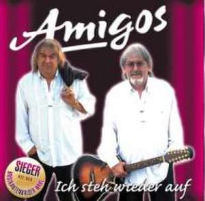 Ich steh wieder auf de Amigos