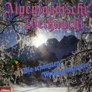 Alpenländische Weihnacht de Various