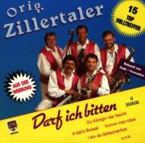 Darf ich bitten de Original Zillertaler