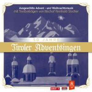 50 Jahre Tiroler Adventsingen/Texte Stecher de Various