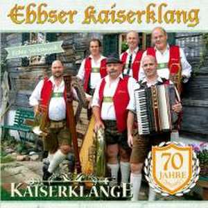 Kaiserklänge-70 Jahre de Ebbser Kaiserklang