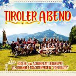 Tiroler Abend de Trachtenverein Edelraute