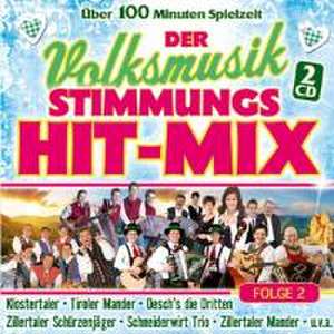 Der Volksmusik Stimmungs Hit-Mix Folge 2 de Various