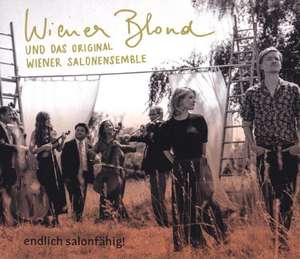 Endlich salonfaehig! de Wiener Blond