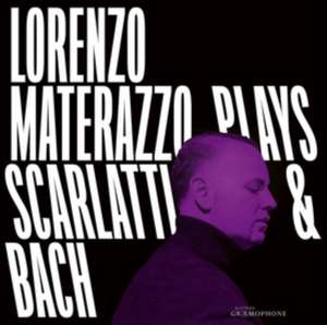 Lorenzo Materazzo plays Scarlatti & Bach de Lorenzo Materazzo