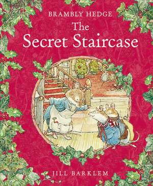 The Secret Staircase de Jill Barklem