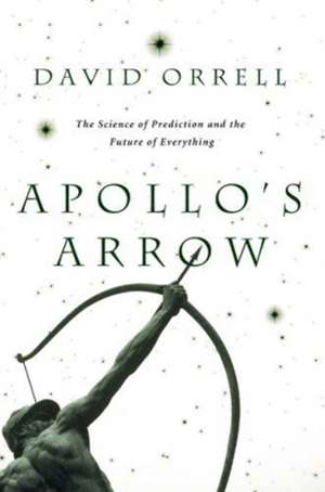 Apollo's Arrow de David Orrell