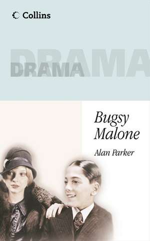 Bugsy Malone de Alan Parker