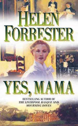 Yes, Mama de Helen Forrester