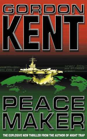 Peacemaker de Gordon Kent