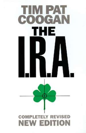 The I.R.A. de Tim Pat Coogan