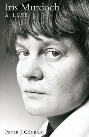 Iris Murdoch: A Life de Peter Conradi