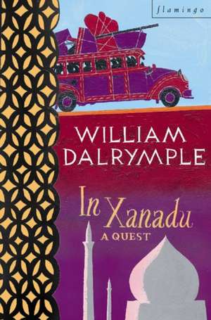 IN XANADU B FORMAT de William Dalrymple