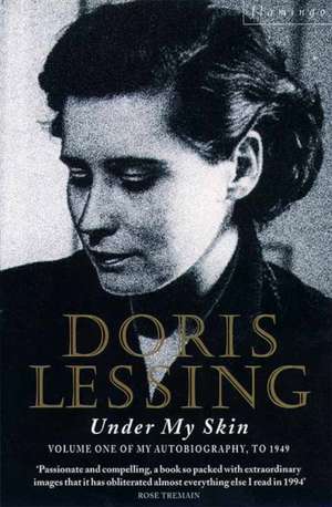 Under My Skin de Doris Lessing