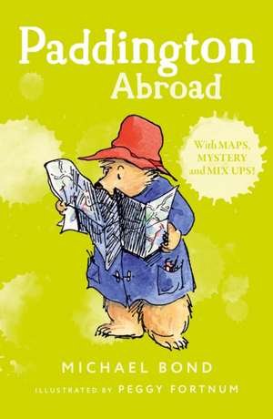 Paddington Abroad de Michael Bond