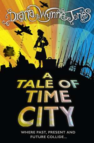 Cartea A Tale of Time City de Diana Wynne Jones