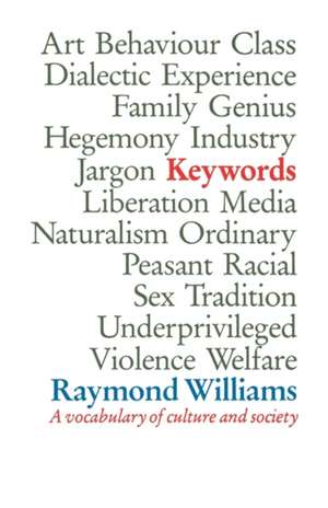 Keywords: A Vocabulary of Culture and Society de Raymond Williams