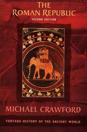 The Roman Republic de Michael Crawford