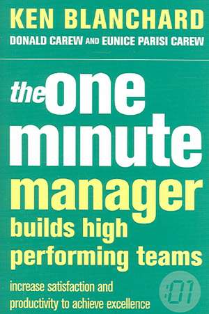 The One Minute Manager Builds High Performing Teams de Donald Carew