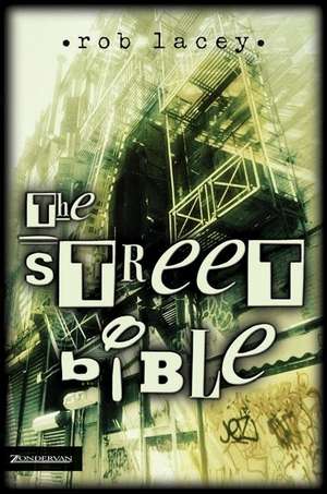 The Street Bible de Rob Lacey