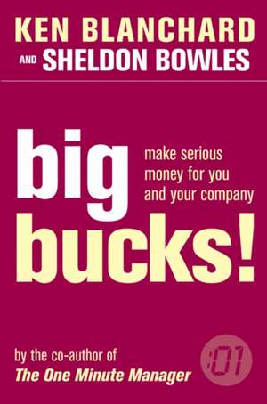 Big Bucks! de Kenneth Blanchard