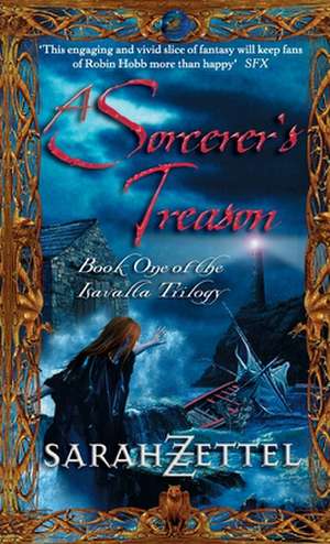 A Sorcerer's Treason de Sarah Zettel