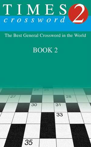 The Times Quick Crossword Book 2 de The Times Mind Games