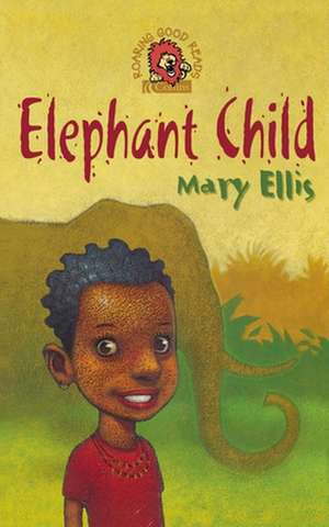 Elephant Child de Mary Ellis