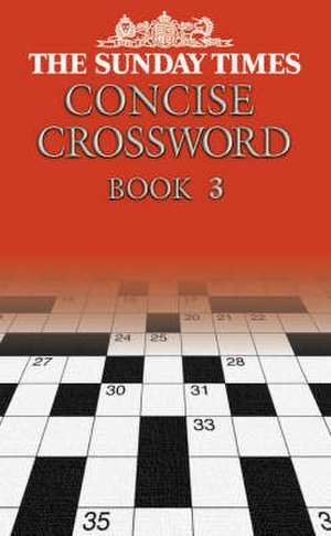 The Sunday Times Concise Crossword Book 3 de Barbara Hall