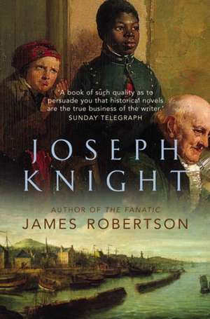 Joseph Knight de James Robertson