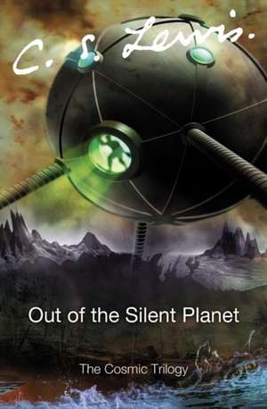 Out of the Silent Planet de C. S. Lewis