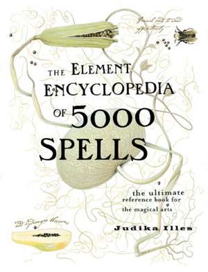 The Element Encyclopedia of 5000 Spells 5000