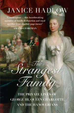 Hadlow, J: Strangest Family de Janice Hadlow