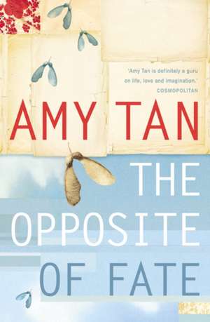 Tan, A: The Opposite of Fate de Amy Tan